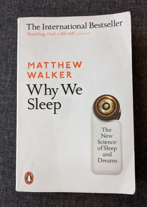 Why We Sleep by Matthew Walker